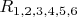 $R_{1,2,3,4,5,6}$