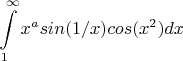 $$\int\limits_1^\infty x^asin(1/x)cos(x^2)dx