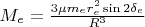 $M_e=\frac{3\mu m_e r_e^2\sin2\delta_e}{R^3}$