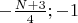 $-\frac{N+3} 4; -1$