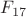 $F_{17}$