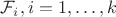 $\mathcal {F}_i, i=1, \dots, k$