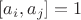 $[a_i,a_j]=1$