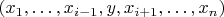 $(x_1,\dots,x_{i-1},y,x_{i+1},\dots,x_n)$