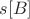 $s[B]$