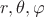 $r, \theta, \varphi $ $r, \theta, \varphi $