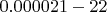 $0.000021-22$