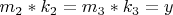$ m_2*k_2=m_3*k_3=y $
