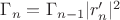 $\Gamma_n=\Gamma_{n-1} |r'_n|^2$