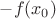 $-f(x_0)$