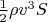 $\frac 1 2 \rho v^3 S$