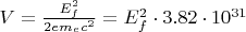 $V=\frac{E_f^2}{2em_ec^2}=E_f^2\cdot 3.82\cdot 10^{31}$