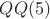 $QQ(5)$