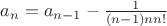 $a_n=a_{n-1}-\frac{1}{(n-1)nn!}$