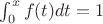 $\int_0^xf(t)dt=1$
