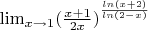 ${\lim }\limits_{x \to 1}{(\frac{x+1}{2x})}^\frac{ln(x+2)}{ln(2-x)}$
