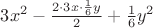 $3x^2-\frac{2\cdot3x\cdot\frac{1}{6}y}{2}+\frac{1}{6}y^2$