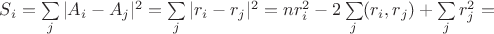 $S_i &= \sum\limits_j |A_i - A_j|^2 =\sum\limits_j |r_i - r_j|^2 = n r_i^2 - 2\sum\limits_j(r_i, r_j) + \sum\limits_j  r_j^2 = $