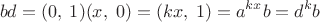 $$bd=(0,\;1)(x,\;0)=(kx,\;1)=a^{kx}b=d^kb$$