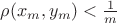 $\rho(x_m,y_m)<\frac 1m$