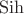 $\operatorname{Sih}$