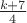 $\frac{k+7}4$ $\frac{k+7}4$