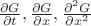 $\frac{\partial G}{\partial t}, \frac{\partial G}{\partial x}, \frac{\partial^2 G}{\partial x^2}$