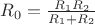 $R_0=\frac{R_1R_2}{R_1+R_2}$