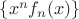 $\lbrace x^{n} f_{n}(x) \rbrace$