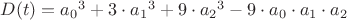 $D(t)={a_0}^3+3\cdot{a_1}^3+9\cdot{a_2}^3-9 \cdot a_0 \cdot a_1\cdot a_2$