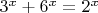 $3^x + 6^x = 2^x$