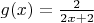 $g(x)=\frac{2}{2x+2}$