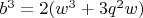 $b^3=2(w^3+3q^2w)$