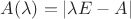 $A(\lambda) = |\lambda E - A|$