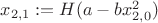 $x_{2,1} := H(a-bx_{2,0}^2)$