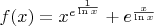 $f(x)=x^{e^{\frac{1}{\ln x}}} + e^\frac{x}{\ln x} $