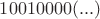 $10010000(...)$