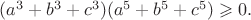 $(a^3+b^3+c^3)(a^5+b^5+c^5)\geqslant 0.$