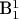 B^1_1