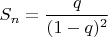 $S_n=\dfrac{q}{(1-q)^2}$