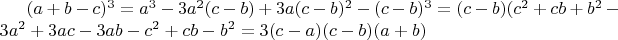 $(a+b-c)^3=a^3-3a^2(c-b)+3a(c-b)^2-(c-b)^3=(c-b)(c^2+cb+b^2-3a^2+3ac-3ab-c^2+cb-b^2=3(c-a)(c-b)(a+b)$
