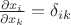 $\frac{\partial x_i}{\partial x_k}=\delta_{ik}$