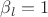 $\beta_l=1$