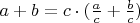 $a+b=c\cdot(\frac{a}{c}+\frac{b}{c})$