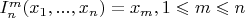 $I_n^m(x_1,...,x_n)=x_m, 1\leqslant m\leqslant n$