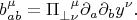 $$b^\mu_{ab}=\Pi^{\phantom{\perp} \mu}_{\perp \nu} \partial_a \partial_b y^\nu.$$