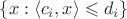 $\left\{ x:\langle c_{i}, x \rangle \leqslant d_{i} \right\}$ $\left\{ x:\langle c_{i}, x \rangle \leqslant d_{i} \right\}$