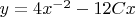$y = 4x^{-2}-12Cx$