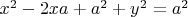$x^2-2xa+a^2+y^2=a^2$