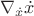 $\nabla_{\dot x}\dot{x}$